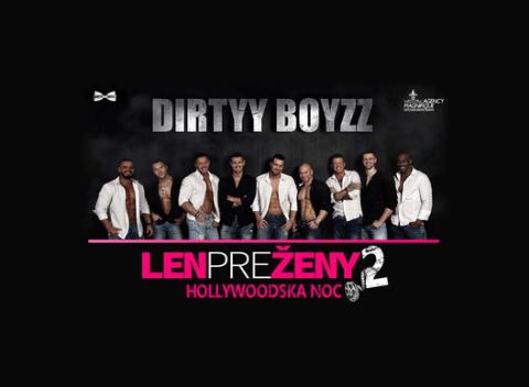 Horúci striptíz Dirtyy Boyzz. Program nabitý tématickými vystupeniami, akrobatickými kúskami, šarmom a eleganciou. 