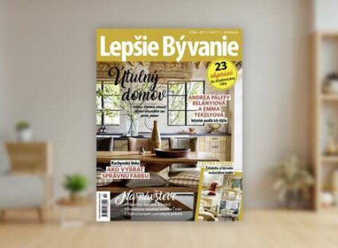 Ročné predplatné časopisu LEPŠIE BÝVANIE - Mesačník s kreatívnymi nápadmi, praktickými radami a najnovšími trendami v bývaní